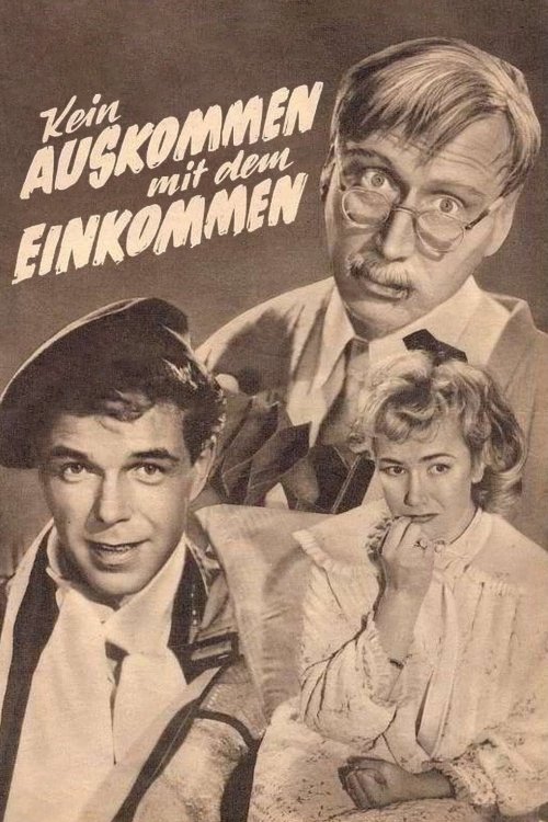 Kein Auskommen mit dem Einkommen movie poster