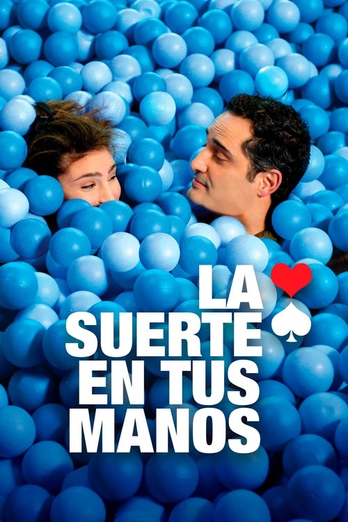 La Suerte en tus Manos movie poster