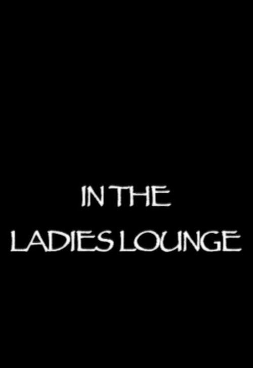 In the Ladies Lounge movie poster