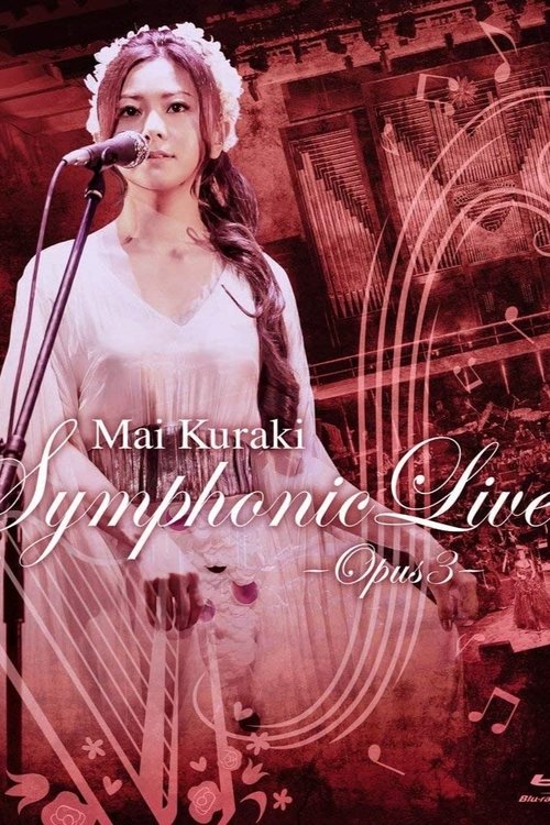 Mai Kuraki Symphonic Live -Opus 3 movie poster