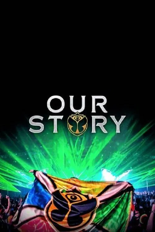 Our Story - 15 years of Tomorrowland movie poster