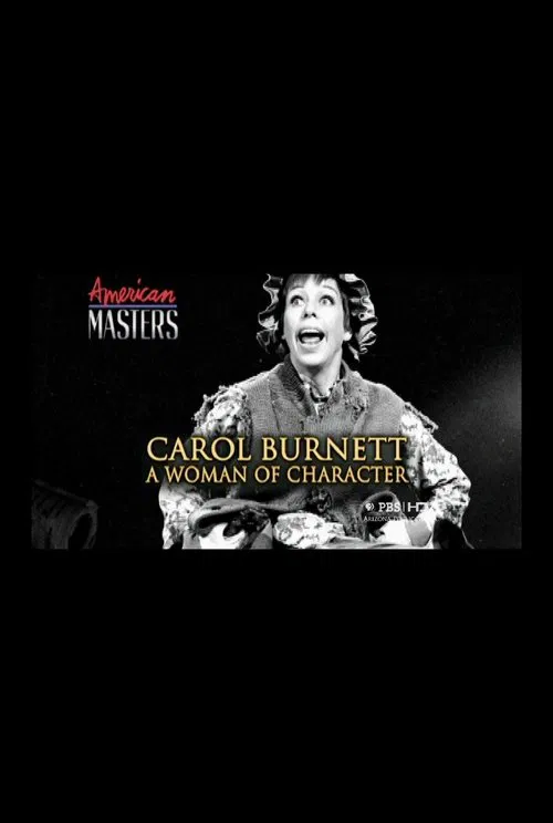 Carol Burnett: A Woman of Character movie poster