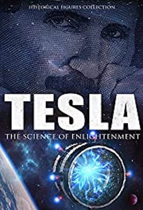 Tesla: The Science Of Enlightenment movie poster