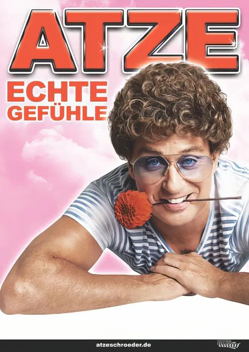 Atze Schröder - Echte Gefühle movie poster
