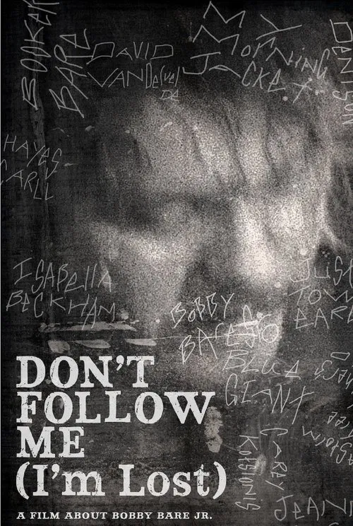 Bobby Bare Jr: Don't Follow Me (I'm Lost) movie poster