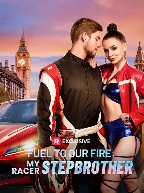 Fuel to Our Fire: My Racer Stepbrother movie poster