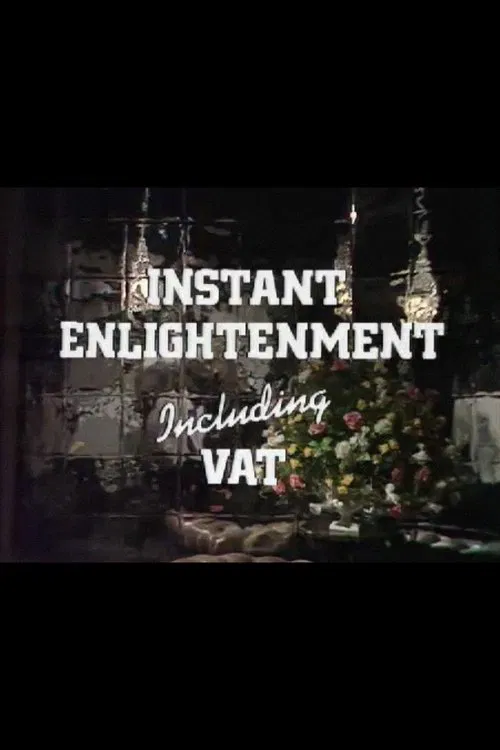 Instant Enlightenment Including VAT movie poster