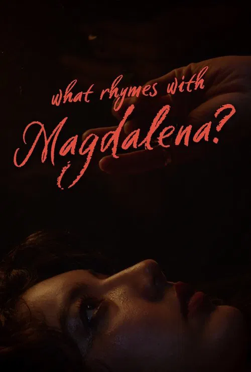 What Rhymes With Magdalena? movie poster