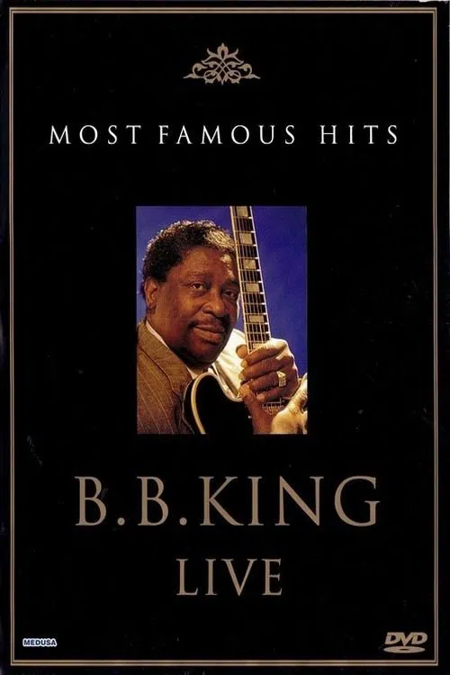 B.B. King: Live - Most Famous Hits movie poster