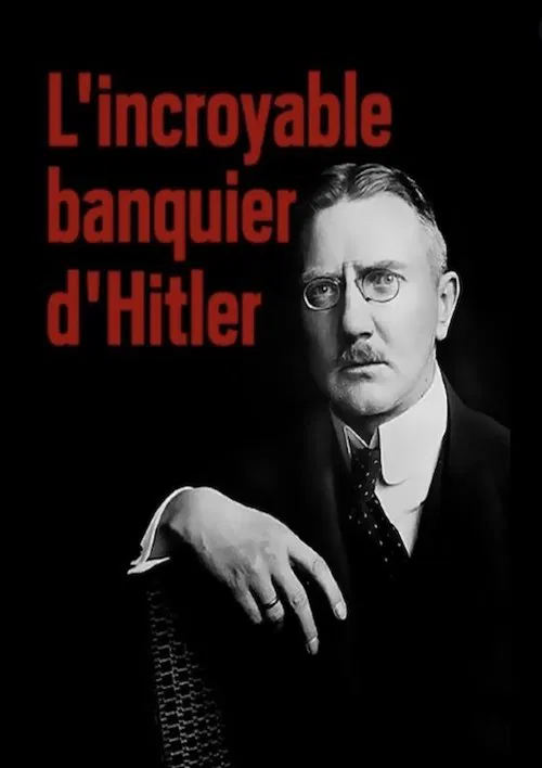 L'Incroyable Banquier d'Hitler movie poster