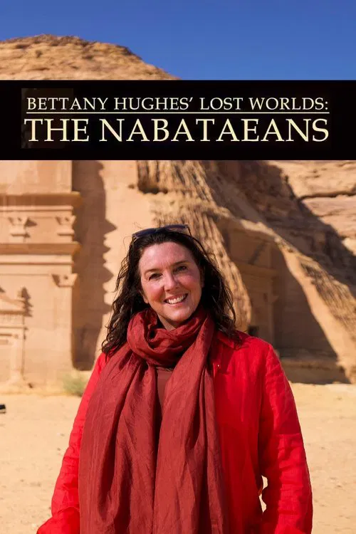 Bettany Hughes' Lost Worlds: The Nabataeans tv show poster