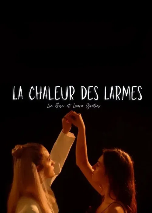 La chaleur des larmes movie poster