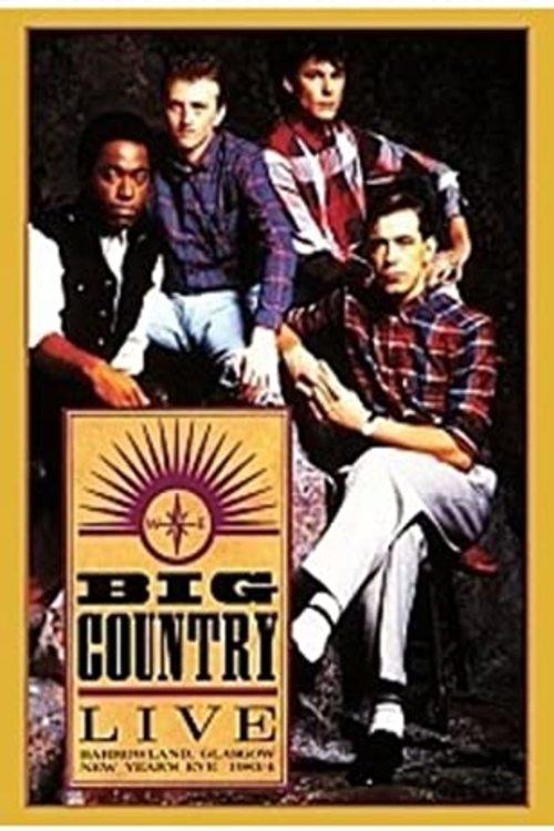 Big Country – Live At Barrowland 1983 (The Homecoming) movie poster