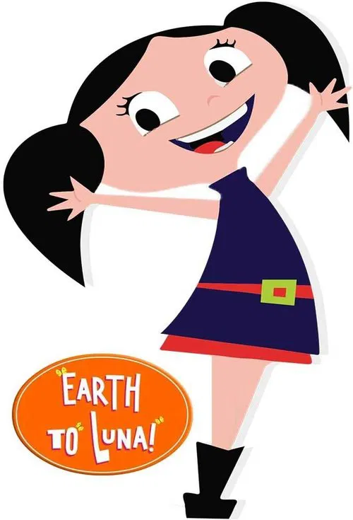 Poster da série Earth to Luna!