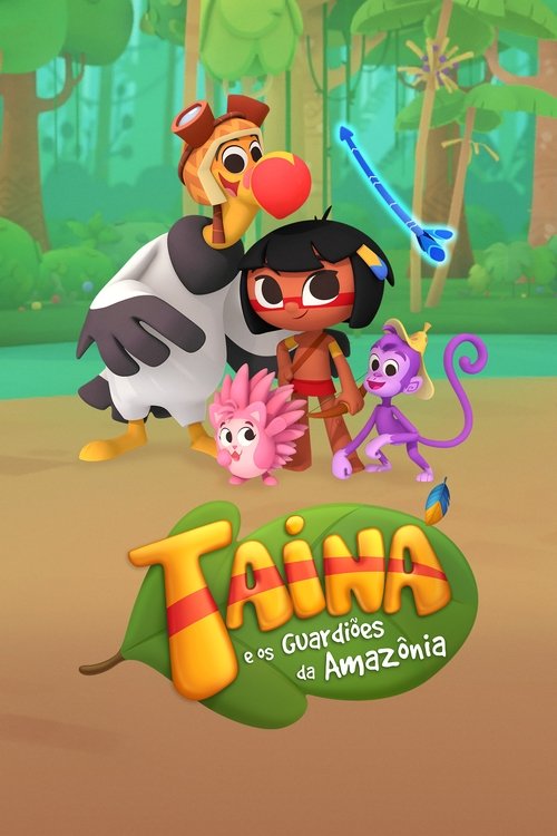 Poster da série Taina and the Amazon's Guardians