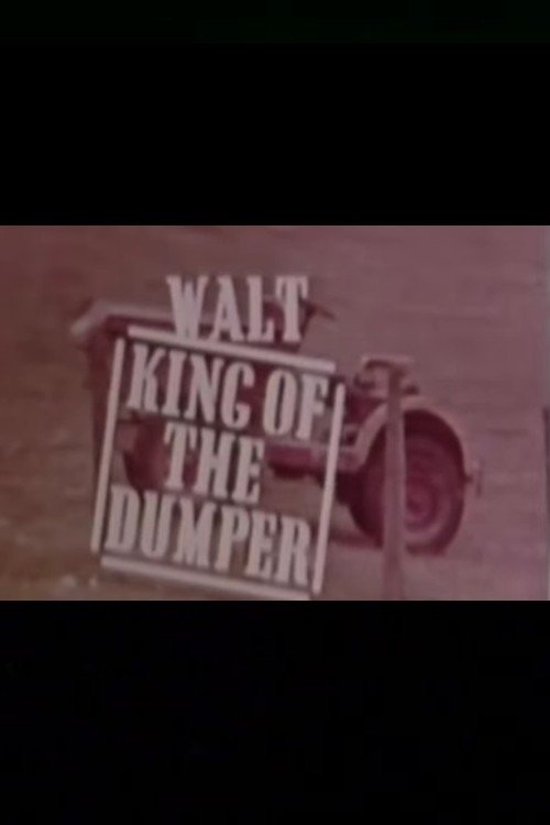 Walt, King of the Dumper movie poster