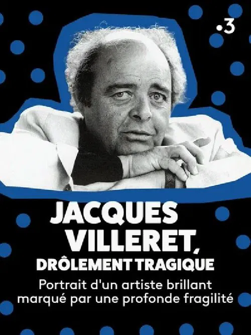Jacques Villeret, drôlement tragique movie poster