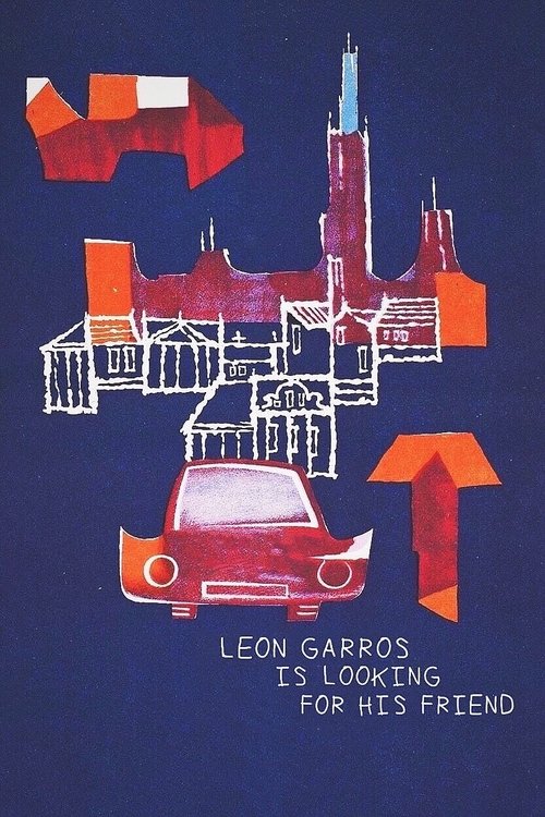 Leon Garros Is Looking for His Friend movie poster
