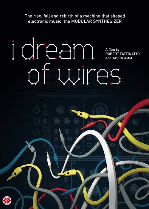 I Dream of Wires movie poster
