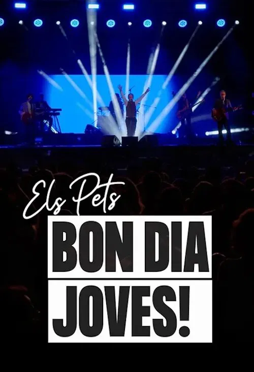 Els Pets: bon dia, joves! movie poster