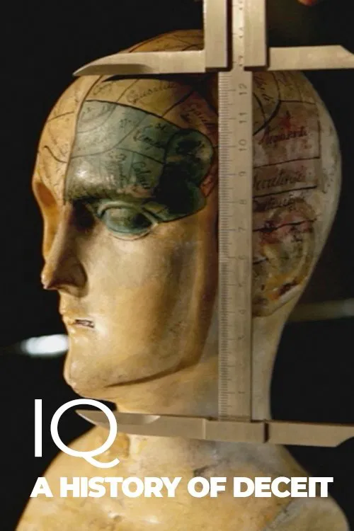 IQ: A history of deceit movie poster