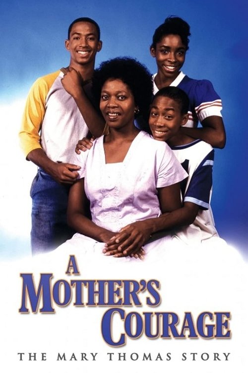 A Mother's Courage: The Mary Thomas Story movie poster