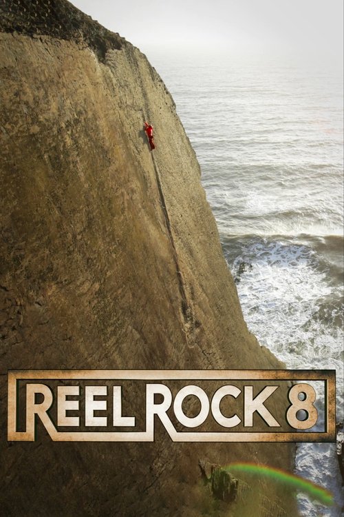 Reel Rock 8 movie poster