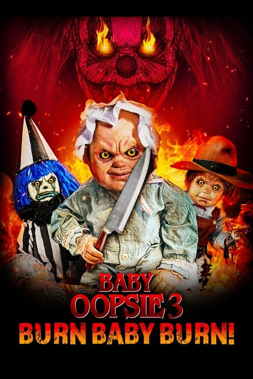 Baby Oopsie 3: Burn Baby Burn movie poster