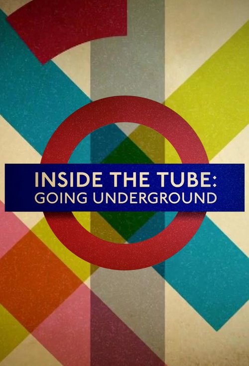 Inside the Tube: Going Underground tv show poster
