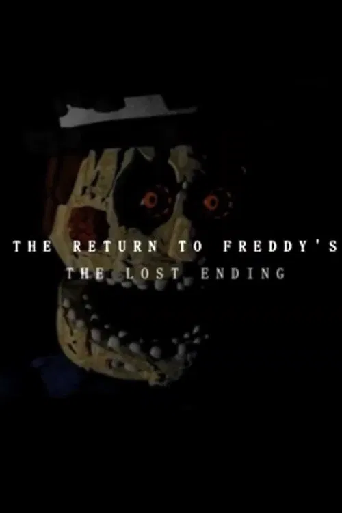 THE RETURN TO FREDDY'S: THE LOST ENDING movie poster