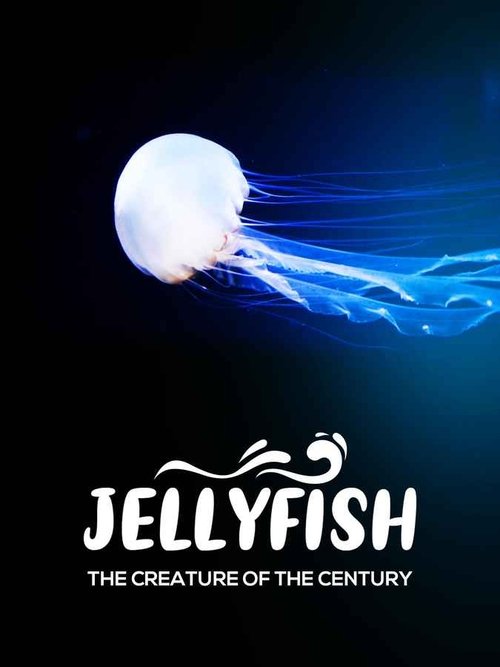 Jellyfish, the creature of the century movie poster