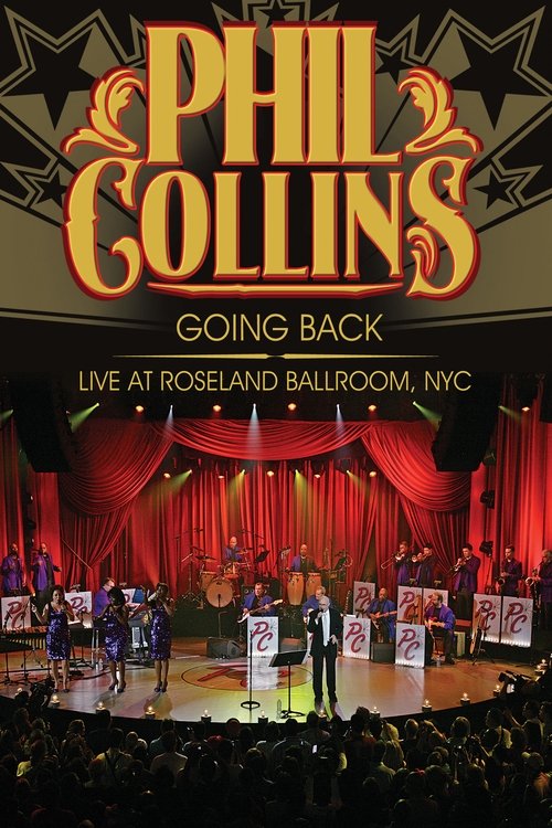 Phil Collins: Going Back - Live at the Roseland Ballroom, NYC movie poster