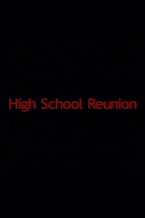 High School Reunion movie poster