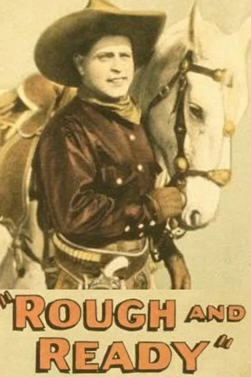 Rough and Ready movie poster