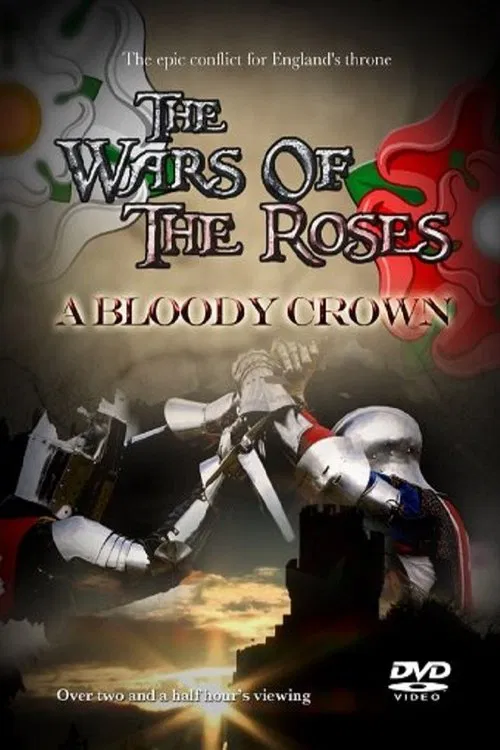 The Wars of the Roses: A Bloody Crown movie poster