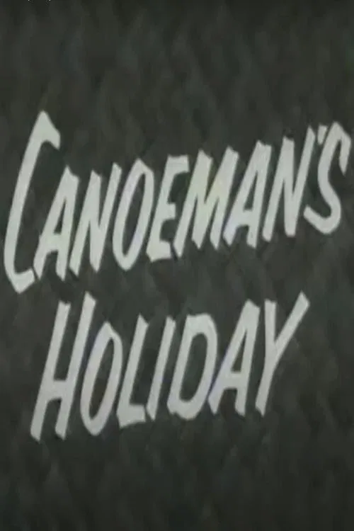 Canoeman's Holiday movie poster