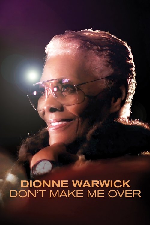Dionne Warwick: Don't Make Me Over movie poster