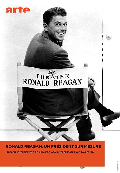 Ronald Reagan, un président sur mesure movie poster