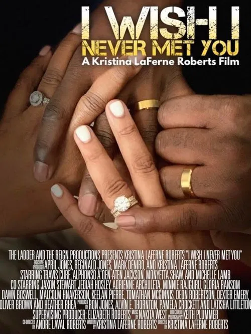 I Wish I Never Met You movie poster