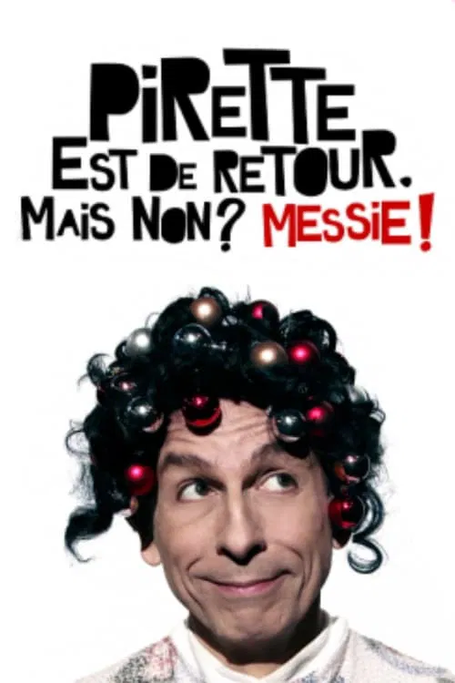 Poster do filme Pirette est de retour Mais non ? Messie !