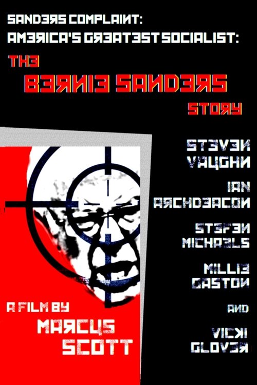 Sanders Complaint: America's Greatest Socialist: The Bernie Sanders Story movie poster
