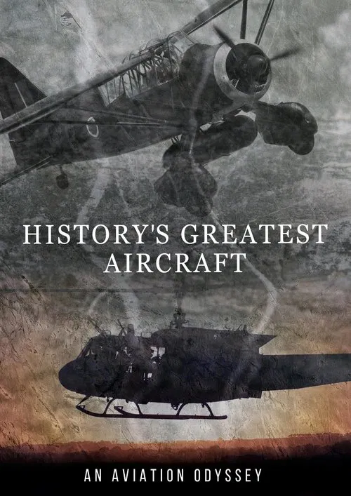 History's Greatest Aircraft tv show poster