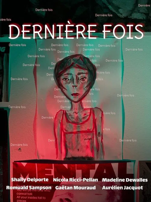 Dernière fois movie poster