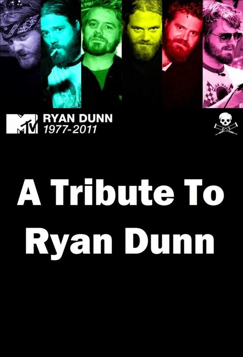 A Tribute to Ryan Dunn movie poster