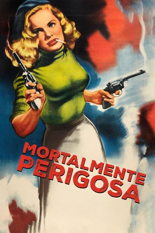 Poster do filme Mortalmente Perigosa