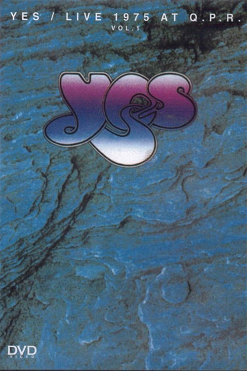 Yes: Live at Queens Park Rangers Stadium Vol 1 movie poster