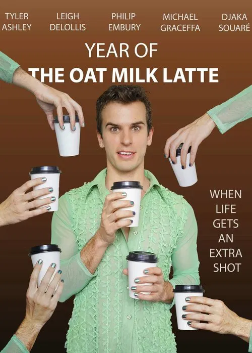 Year of the Oat Milk Latte movie poster
