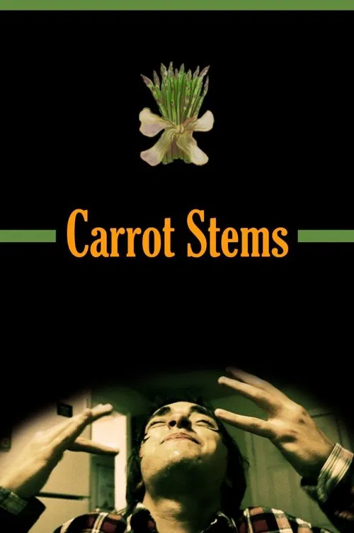 Carrot Stems movie poster