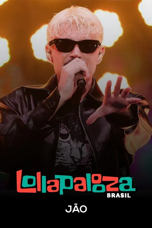 Poster do filme Jão: Lollapalooza Brasil 2025