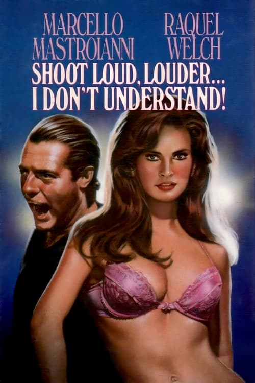 Shoot Loud, Louder... I Don't Understand movie poster